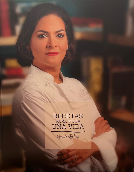 Recetas para toda una vida — Micaela Tolentino
